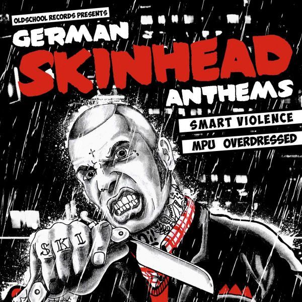 Smart Violence / MPU / Overdressed "German Skinhead Anthems"